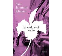El cielo está vacío - Sara Jaramillo Klinkert - Lumen - ebook (ePub) - Livre