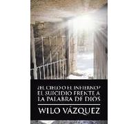 ¿El Cielo O El Infierno? El Suicidio Frente A La Palabra De Dios