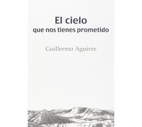 El cielo que nos tienes prometido