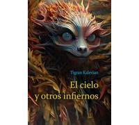 El cielo y otros infiernos