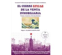 El cierre eficaz de la venta inmobiliaria. Tercera edición