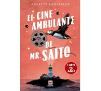 El cine ambulante de Mr. Saito (Libro del año)