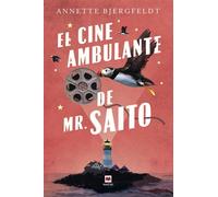 El cine ambulante de Mr. Saito (Libro del año) - Annette Bjergfeldt - Maeva Ediciones - ebook (ePub) - Livre