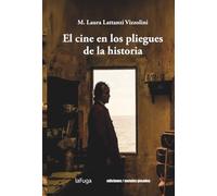 El cine en los pliegues de la historia