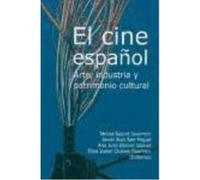 El Cine Español: Arte, Industria Y Patrimonio Cultural - Servicio de Publicaciones y Divulgación Científica de la UMA Servicio De Publicaciones Y Divulgación Científica De La Uma (Auteur)