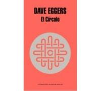 El Círculo - Dave Eggers Dave Eggers (Auteur)