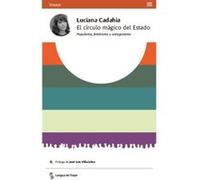 El Círculo Mágico Del Estado - [Livre en VO] Cadahia, Luciana (Auteur)