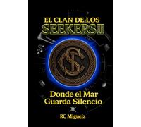 El Clan de los Seekers: Donde el Mar Guarda Silencio