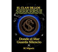 El Clan de los Seekers: Donde el Mar Guarda Silencio