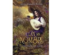 EL CLAN SIN NOMBRE 1: LA BALADA DE LOS MAGOS