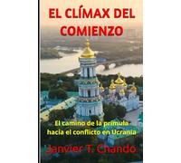 EL CLÍMAX DEL COMIENZO: El camino de la prímula hacia el conflicto en Ucrania