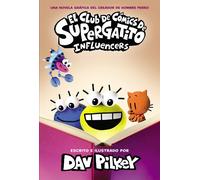 El Club De Cómics De Supergatito: Influencers (Cat Kid Comic Club: Influencers)