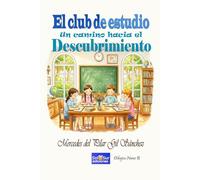 El club de estudio: Un camino hacia el descubrimiento