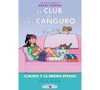 El club de las canguro 15: Claudia y la broma pesada