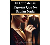 El Club de las Esposas que No Sabían Nada