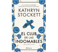 El Club de Las Indomables (Novela) / The Calamity Club (a Novel)