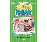 El club de las malas ideas 3 - Los abuelos cañeros