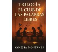 EL CLUB DE LAS PALABRAS LIBRES: TRILOGÍA