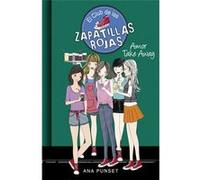 El Club De Las Zapatillas Rojas 9. Amor Take Away - Punset, Ana, González, Paula Punset, Ana, González, Paula (Auteur)