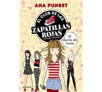 El Club de las Zapatillas Rojas – El diario de Lucía – Montena