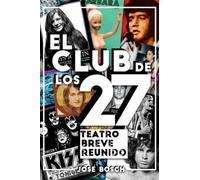 El Club De Los 27: Teatro Breve Reunido