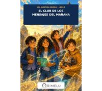 El club de los mensajes del mañana