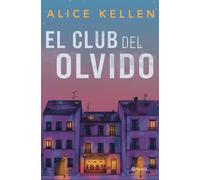 El Club del Olvido - Alice Kellen - Editorial Planeta - ebook (ePub) - Livre