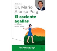 El cociente agallas/ The Courage Factor: Sé Valiente, Cambia Tu Vida/ Be Brave, Change Your Life