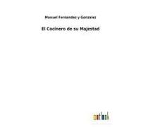 El Cocinero De Su Majestad