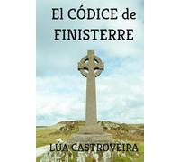El CÓDICE PERDIDO de FINISTERRE