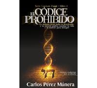 El Códice Prohibido: Un antiguo texto judío es descifrado... y su secreto podría cambiar la vida y la muerte para siempre