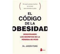 El Código De La Obesidad - [Livre en VO] Fung, Dr Jason (Auteur)