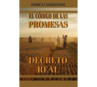 EL CODIGO DE LAS PROMESAS: "DECRETO REAL"