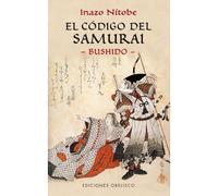 El Código Del Samurai : Bushido