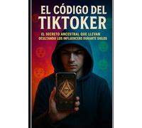 EL CÓDIGO DEL TIKTOKER