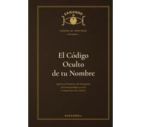 El Código Oculto de tu Nombre: Ingeniería del Despertar, cómo desprogramar tu herencia genealógica y activar el voltaje maestro de tu Real Ser
