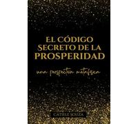 El Código Secreto de la PROSPERIDAD