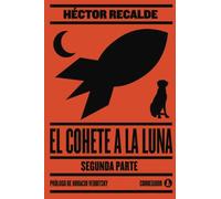 El cohete a la luna: segunda parte