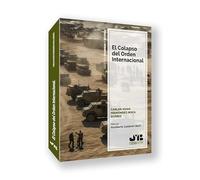 El colapso del orden internacional