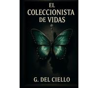 El Coleccionista de Vidas