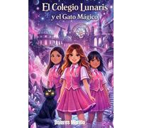 El Colegio Lunaris y El Gato Mágico
