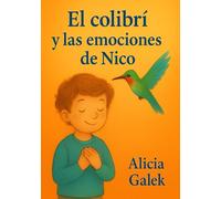 El colibrí y las emociones de Nico
