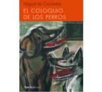 El Coloquio De Los Perros - Miguel de Cervantes , Antonio Santos Lloro (il.) Miguel De Cervantes , Antonio Santos Lloro Il (Auteur)