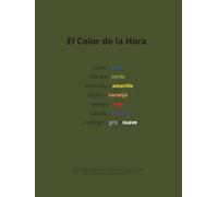 El Color de la Hora - Diario de Atención Plena y Reflexión Emocional: Diario de mindfulness con seguimiento de emociones, terapia del color, ... el autocuidado y el equilibrio emocional