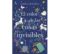 El color de las cosas invisibles