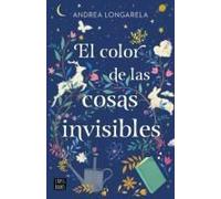 El Color De Las Cosas Invisibles / The Color Of Invisible Things