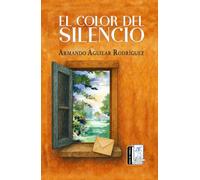 El Color del Silencio