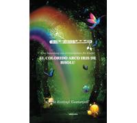 El Colorido Arco Iris De Bholu