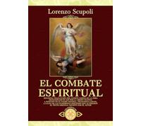 El combate espiritual (Traducido y con notas)