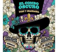 El Combo Oscuro - B/w Vudu Y Chachacha (Remix)